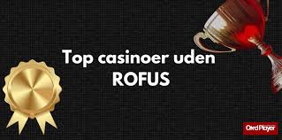 Casino Udenom Rufus En Ny Æra for Spiloplevelser Casino Udenom Rufus En Ny Æra for Spiloplevelser