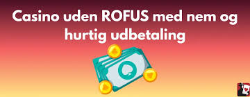 Online Casino Uden ROFUS Din Guide til Spil uden Begrænsninger Online Casino Uden ROFUS Din Guide til Spil uden Begrænsninger