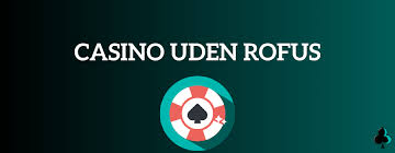 Casinos Uden Rufus Spil Med Trustly Online Spil Casinos Uden Rufus Spil Med Trustly Online Spil